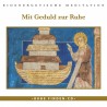 Mit Geduld zur Ruhe