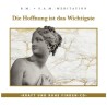 Die Hoffnung ist das Wichtigste